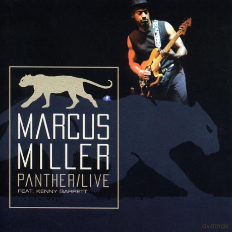 Marcus Miller (K. Garrett, M.P. Stewart, B. Wright, M. Pleasure, C.P. Bell): Panther / Live [CD]