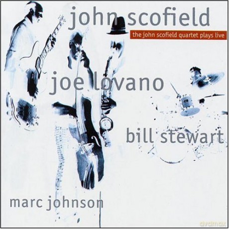 Scofield, John Quartet (J. Lovano, M. Johnson, B. Stewart): The John Scofield Quartet Plays Live [CD]