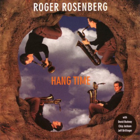 Rosenberg, Roger (D. Budway, C. Jackson, J. Brillinger): Hang Time [CD]
