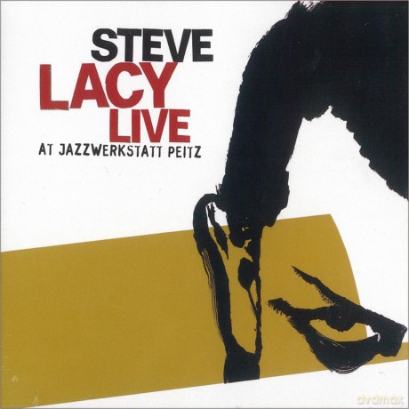 Lacy, Steve (solo soprano saxophone): Live At Jazzwerkstatt Peitz [CD]