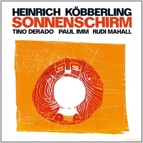 Köbberling, Heinrich (R. Mahall, T. Derado, P.Imm): Sonnenschirm [CD]