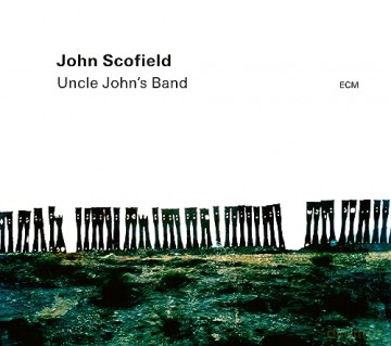 John Scofield: Uncle's John's Band [2xWinyl]