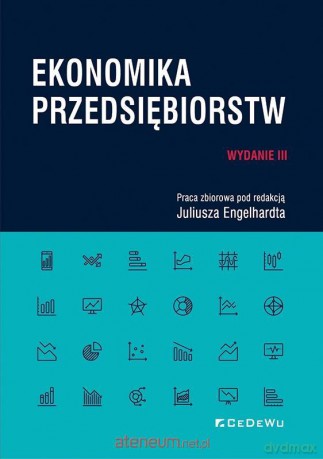 Ekonomika przedsiębiorstw - Juliusz Engelhardt [KSIĄŻKA]