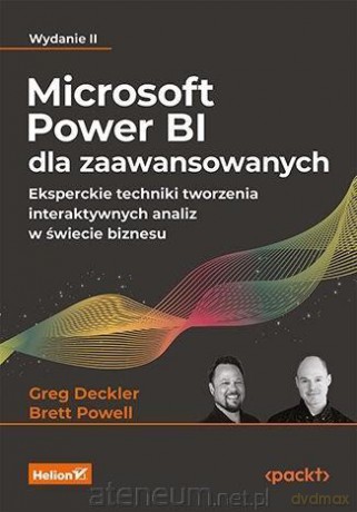Microsoft Power BI dla zaawansowanych - Greg Deckler, Brett Powell [KSIĄŻKA]