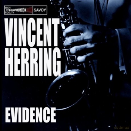 Herring, Vincent (W. Roney, M. Miller, I. Coleman, C. Allen): Evidence [CD]