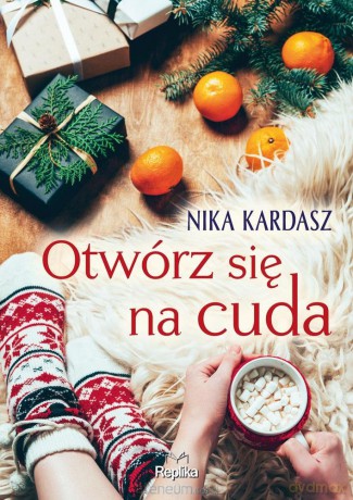 Otwórz się na cuda - Nika Kardasz [KSIĄŻKA]