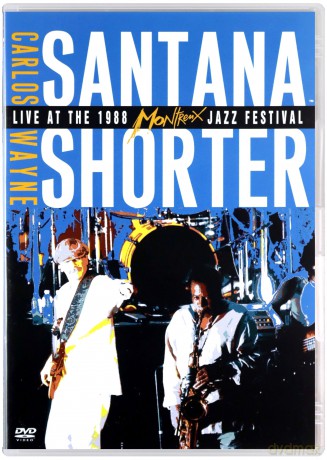 Santana, Carlos & Shorter, Wayne Band (C. Thompson, P. Rushen, A. Johnson, A. Peraza, J.C. Areas, L.N. Chancler): Live at The 1988 Montreux Jazz Festival [DVD]