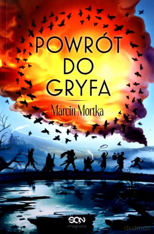 Powrót do Gryfa - Marcin Mortka [KSIĄŻKA]