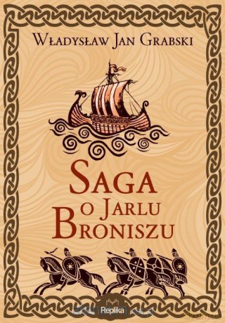 Saga o Jarlu Broniszu - Władysław Jan Grabski [KSIĄŻKA]