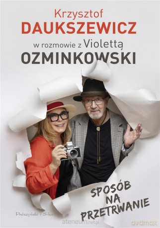 Sposób na przetrwanie - Violetta Ozminkowska, Krzysztof Daukszewicz [KSIĄŻKA]
