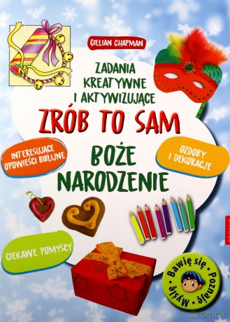 Zrób to sam. Boże Narodzenie. Zadania kreatywne - Gillian Chapman [KSIĄŻKA]