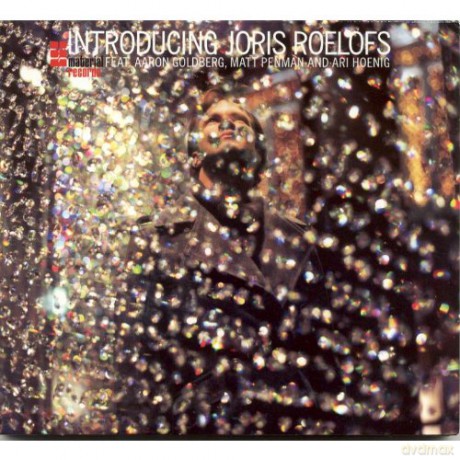 Roelofs, Joris (A. Goldberg, M. Penman, A. Hoenig): Introducing Joris Roelofs [CD]