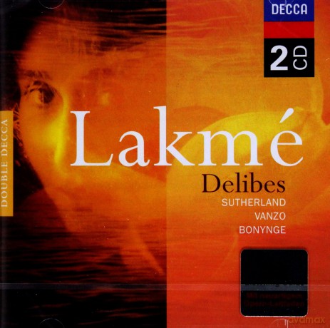 Joan Sutherland: Delibes Lakme [2CD]