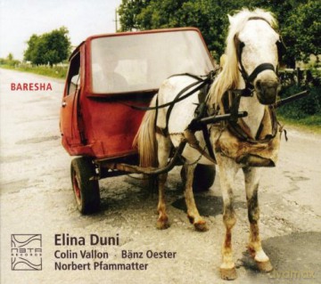 Duni, Ellina (C. Vallon, B. Oester, N. Pfammatter): Baresha [CD]
