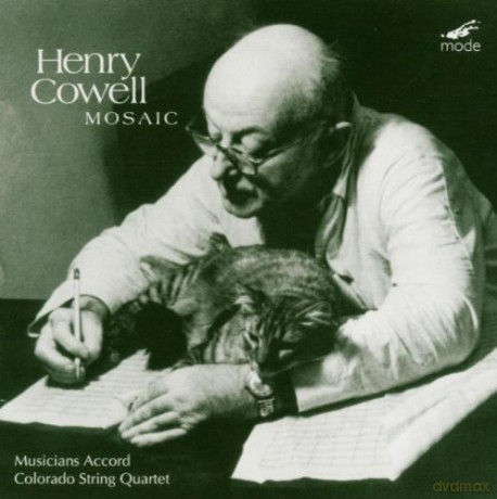 Cowell, Henry: Mosaic, a collection of Chamber Works: Colorado Quartet, Musicians Accord [2CD]