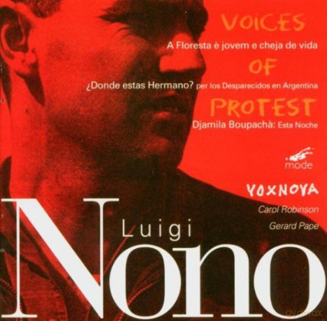 Nono, Luigi: Vol 1. Voices of Protest: Voxnova, Carol Robinson, Gerard Pape [CD]
