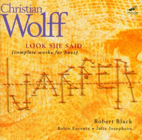 Wolff, Christian vol. 4: Look She Said (complete works for bass): Robert Black - basses [CD]