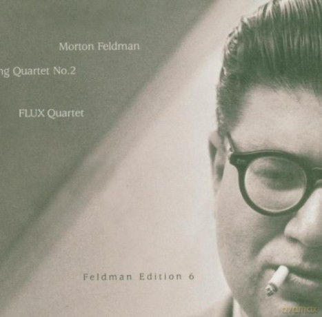 Feldman, Morton vol. 6: String Quartet No. 2: Flux Quartet (96/24 BIT Hi-definition) [5CD]