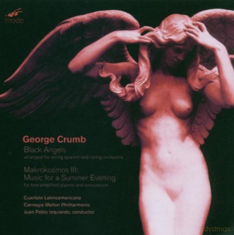 Crumb, George: Black Angels; Makrokosmos III: Quarteto Latinoamericano, Carnegie Mellon Philharmonic, J.P. Izquierdo - cond. [CD]