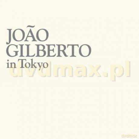 Joao Gilberto: Live In Tokyo [CD]