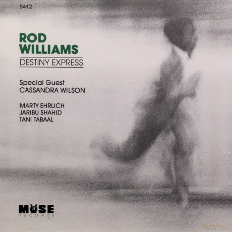 Rod Williams (M. Ehrlich, J. Shahid, T. Tabbal, C. Wilson): Destiny Express [CD]