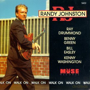Johnston, Randy (B. Easley, B. Green, R. Drummond, K. Washington): Walk On [CD]