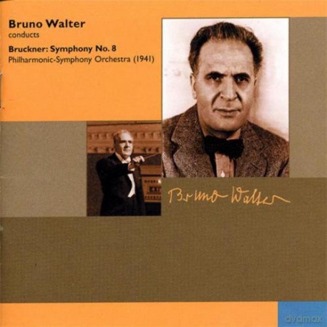 Bruckner's Sym. No. 8: Walter, Bruno - conductor, Philharmonic Symphony Orchestra 1941 [CD]