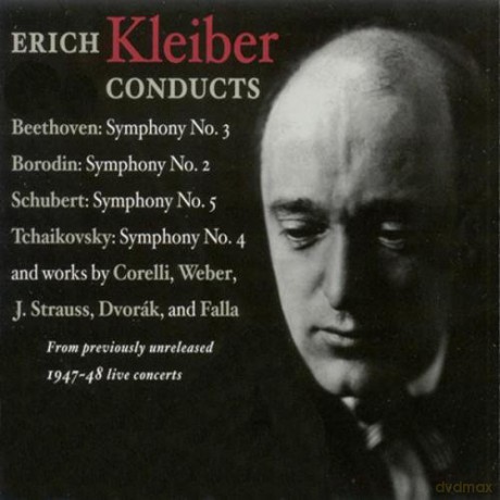 Borodin: Sym. No. 2, Schubert: Sym. No. 5, Tchaikovsky: Sym. No.4, Beethoven: Sym. No. 3, etc.: Kleiber, Erich - conductor [4CD]