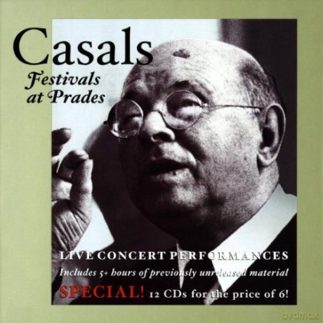 Casals Festivals at Prades Vol. 1: Casals and friends [12CD]