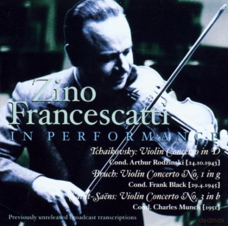 Tchaikovsky: Violin Concerto, Bruch: Violin Concerto No. 1, Saint-Seans: Violin Concerto No. 3: Francescatti, Zino - violin [CD]