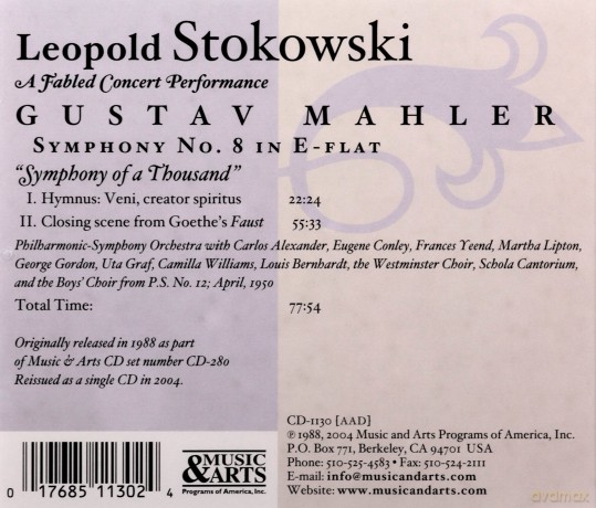 Mahler: Symphony No. 8: Stokowski - conductor, Philharmonic Orchestra. April 1950 [CD]
