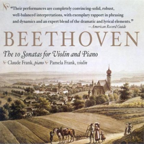 Beethoven: 10 Sonatas for Violin and Piano: Frank, Pamela - violin, Frank, Claude - piano. [4CD]