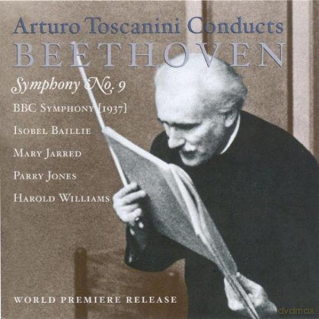 Beethoven: Symphony No. 9 (unissued performance from 1937): Toscanini, Arturo - conductor [CD]