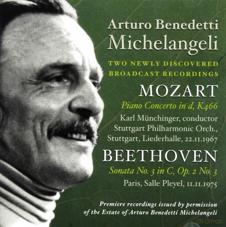 Mozart: Piano Concerto in d, K466, Sonata No. 3 in C, Op. 2 No. 3.: Michelangeli, Arturo Benedetti - piano [CD]
