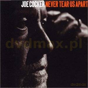 Joe Cocker: Never Tear Us Apart [CD]