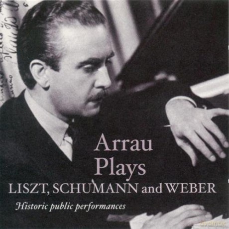 Liszt: Piano Concerto No. 2, Schmumann: Concerto in a Minor, Weber: Konzertstück in f Minor: Arrau, Claudio - piano [CD]