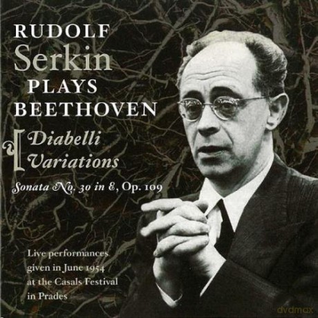 Serkin, Rudolf - piano: Beethoven: Sonata No. 30 in E Op. 109, Diabelli Variations Op. 120 [CD]