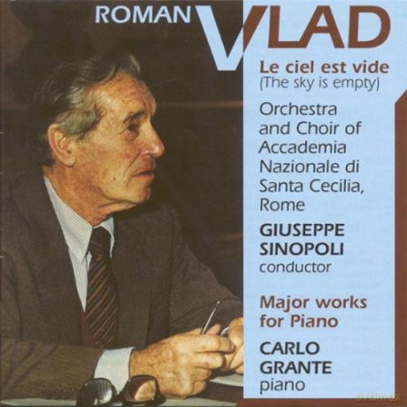 Grante, Carlo - piano, Orchestra and Choir of Accademia Nazionale di Santa Cecilia Rome, G. Sinopoli - cond: Roman Vlad - recordin premieres [CD]