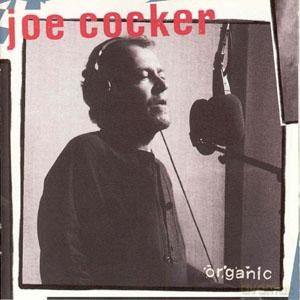Joe Cocker: Organic [CD]