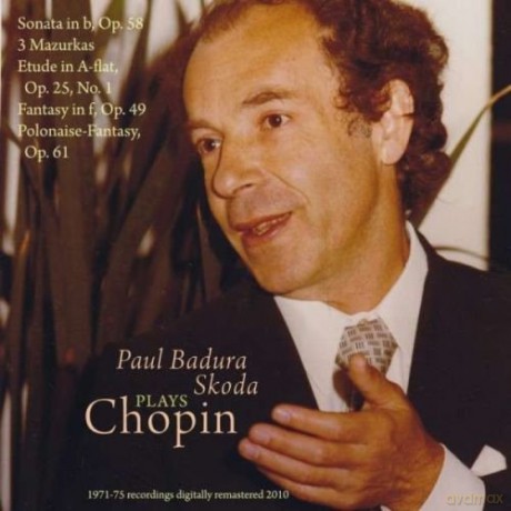 Badura-Skoda, Paul - piano: Chopin: Sonata in B minor, Op. 58; Mazurka in C-sharp minor, Op. 63, No. 3; Mazurka in A minor, Op. 68, No. 2; Mazurka in C-sharp minor, Op. 30, No. 4; Etude in A-flat major, Op. 25, No. 1; Fantasy in F minor, Op. 49; Polonaise