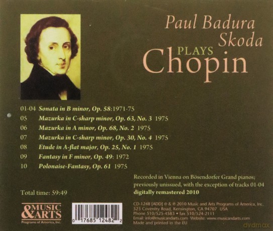 Badura-Skoda, Paul - piano: Chopin: Sonata in B minor, Op. 58; Mazurka in C-sharp minor, Op. 63, No. 3; Mazurka in A minor, Op. 68, No. 2; Mazurka in C-sharp minor, Op. 30, No. 4; Etude in A-flat major, Op. 25, No. 1; Fantasy in F minor, Op. 49; Polonaise