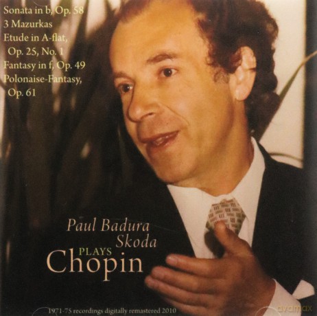 Badura-Skoda, Paul - piano: Chopin: Sonata in B minor, Op. 58; Mazurka in C-sharp minor, Op. 63, No. 3; Mazurka in A minor, Op. 68, No. 2; Mazurka in C-sharp minor, Op. 30, No. 4; Etude in A-flat major, Op. 25, No. 1; Fantasy in F minor, Op. 49; Polonaise