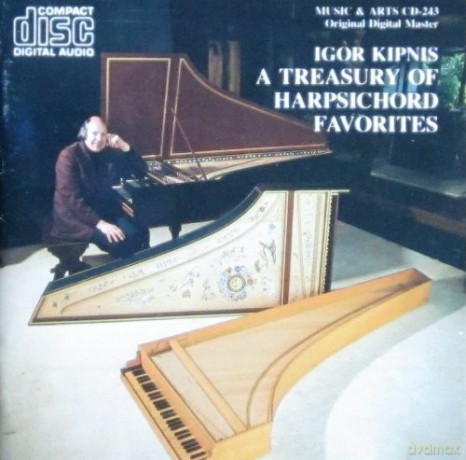 Byrd, Peerson, L. & F. Couperin, Rameau, Daquin, Handel, Bach, Haydn and Mozart: Kipnis, Igor - harpsichord [CD]