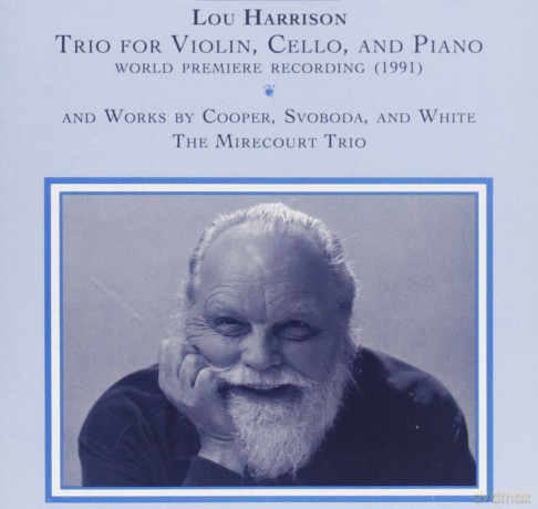 Trio America II: Lou Harrison: Trio (world premiere); J. C. Cooper: Parameta Trio; Svoboda: Passacaglia and Fugue, etc.: Mirecourt Trio [CD]