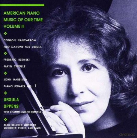 Nancarrow: Two Canons for Ursula; Rzewski: Mayn Yingele; Wuorinen: The Blue Bamboula; Rivers; Harbison: Sonata No. 1, etc.: Oppens, Ursula - piano [CD]