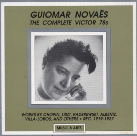Gottschalk, Chopin, Liszt, etc.: Novaes, Guiomar - piano. Compete 78's, 1919-1927: [CD]