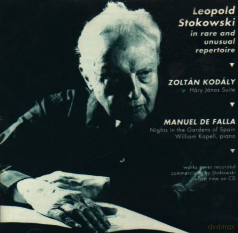 Stokowski, Leopold: In Rare and Unusual Repertoire: Kodaly, De Falla [CD]