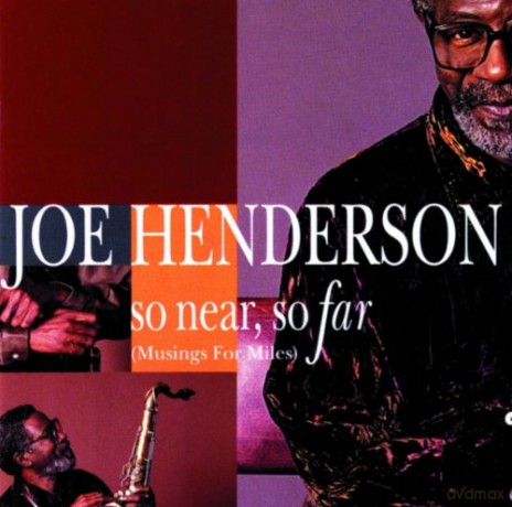 Joe Henderson: So Near, So Far [CD]