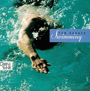 Varner, Tom (S. Wilson, T. Malaby, C. Brown, T. Rainey plus guests: M. Feldman, D. Ballou, P. McCann): Swimming [CD]