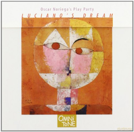 Noriega's, Oscar Play Party (C. Vu, B. Shepik, T. Rainey): Luciano's Dream [CD]